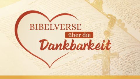 Bibelverse über die Dankbarkeit